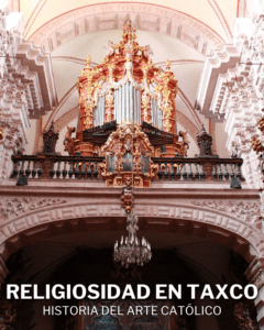 Religiosidad de Taxco Virreinal