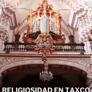 Religiosidad de Taxco Virreinal